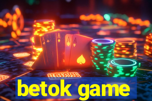 betok game